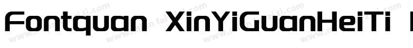Fontquan XinYiGuanHeiTi Re字体转换